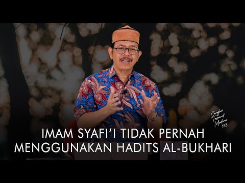Cangkir Tasawuf Modern eps. 188 - IMAM SYAFI’I TIDAK PERNAH MENGGUNAKAN HADITS AL BUKHARI