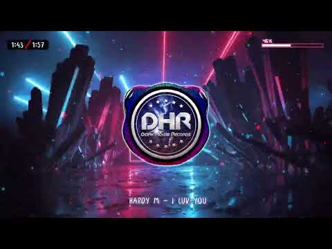 Hardy M - I Luv You - DHR