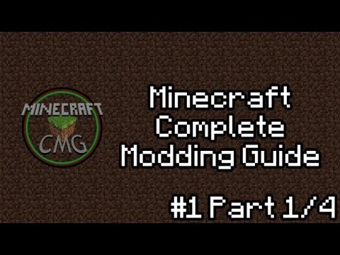 Minecraft Complete Modding Guide - #1 Part 1/4 ~ Setting Up MCP With Minecraft (Downloads)