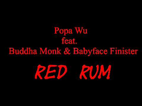 Popa Wu - RED RUM (feat. Buddha Monk & Babyface Finister)