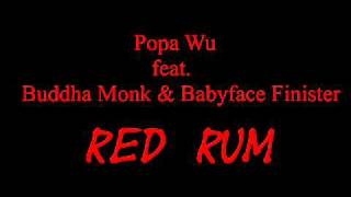 Popa Wu - RED RUM (feat. Buddha Monk & Babyface Finister)