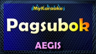 PAGSUBOK - Karaoke in the style of AEGIS