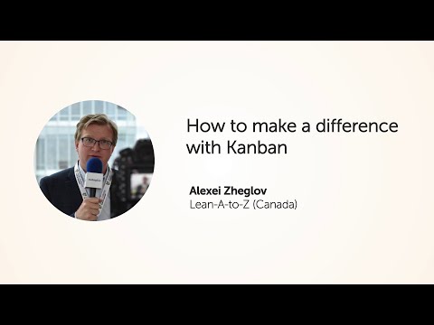 KEA20 - Alexei Zheglov, Make a difference with Kanban