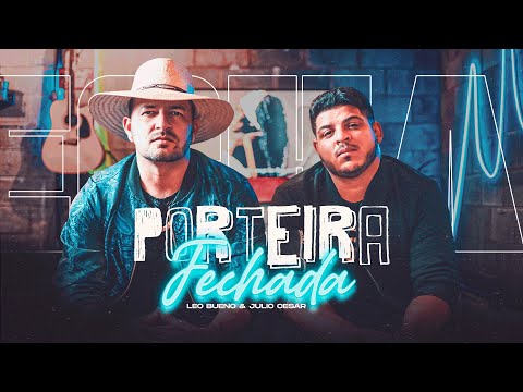 Porteira Fechada - Léo Bueno e Julio César #butecodosbrutos