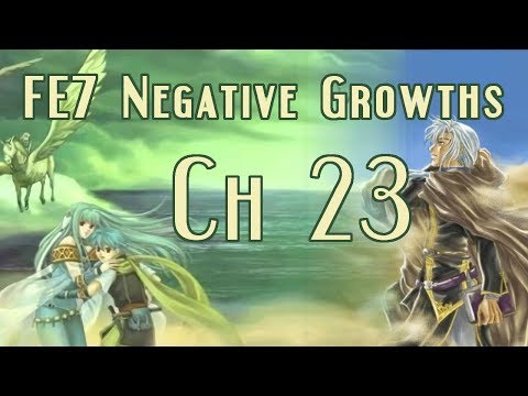 Let's Play FE7 Negative Growths Ch23 w/ Mangs - Part 2