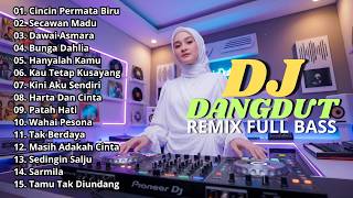 Download lagu DJ DANGDUT LAWAS REMIX SLOW FULL BASS || DJ CINCIN PERMATA BIRU | DJ SECAWAN MADU mp3