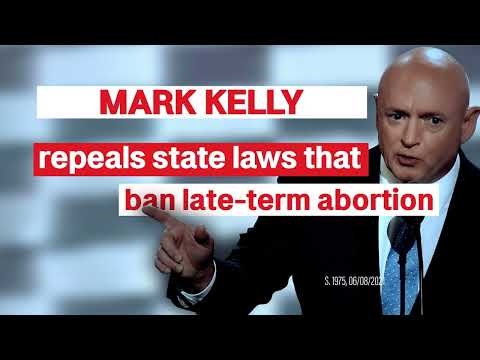 Senator Mark Kelly supports the most extreme abortion bill ever