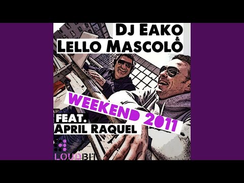 Weekend 2011 (Original in Da Mix)