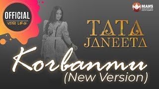 Tata Janeeta - Korbanmu (New Version) - (Official Lyrics Video)