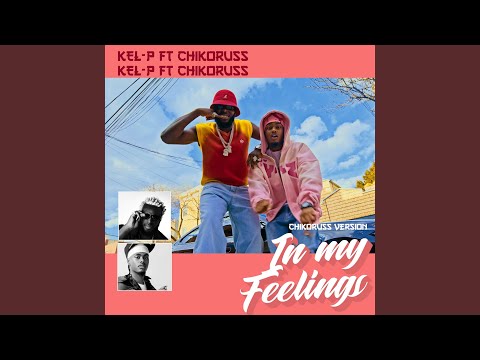 In My Feelings (Chikoruss Version)
