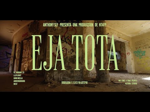 LLEFLIGHT x EL JORDAN 23 x GINO MELLA x ANDERGROUND x BEST - EJA TOTA (Official Video)