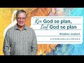 KSM Erediens | 5 Mei. | Ken God se plan, Leef God se plan (Stephan Joubert)