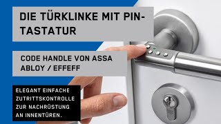 Türklinke mit PIN-Tastatur Code Handle von ASSA ABLOY - montiert & vom Profi ausführlich vorgestellt