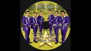 La Ley De Tierra Caliente Te Vas A Quedar Llorando 2016