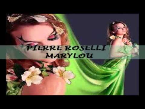 PIERRE ROSELLI MARYLOU