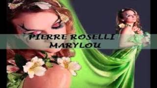 PIERRE ROSELLI MARYLOU