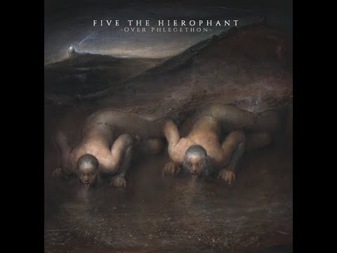 FIVE THE HIEROPHANT - Over Phlegethon/Five The Hierophant EP 2017/2015 full album
