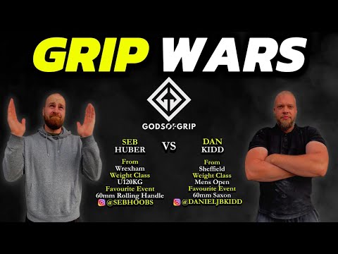 GRIP WARS- Seb Huber VS Dan Kidd
