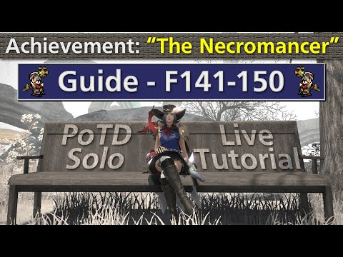 "The Necromancer" - F141-150 PoTD Solo Guide/Live Tutorial - MCH/Machinist - #FFXIV #dawntrail