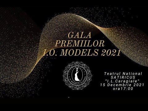 IO MODELS - Gala Premiilor 2021, decembrie