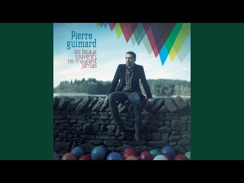 Les beaux souvenirs ne meurent jamais - Pierre Guimard