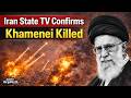 Iran Supreme Leader Death News After Trump Iran S State TV Confirms Khamenei Killed In Strikes