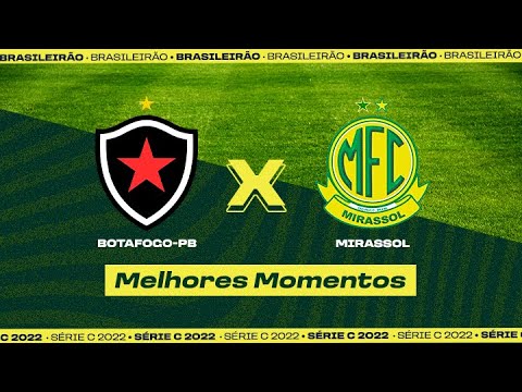 BOTAFOGO-PB 1 X 1 MIRASSOL | MELHORES MOMENTOS | 12ª RODADA DA SÉRIE C 2022
