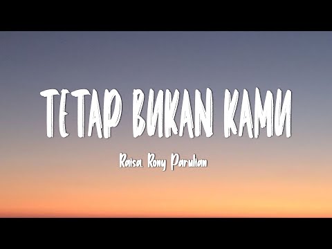 Raisa, Rony Parulian - Tetap Bukan Kamu (Mix Lirik)