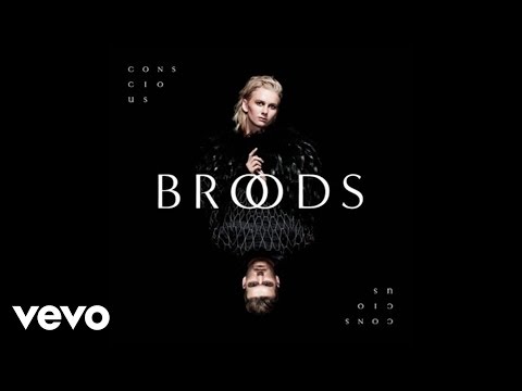 Broods - Conscious (Official Audio)