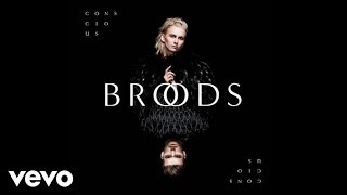 Broods - Conscious (Audio)
