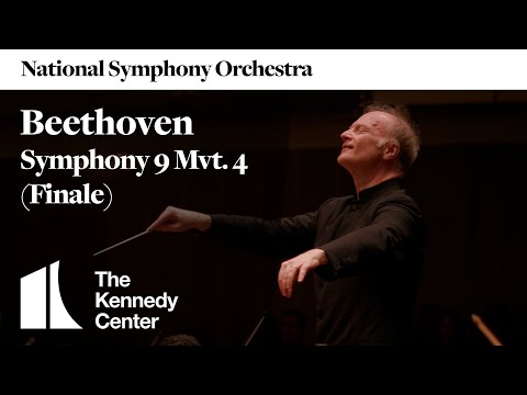 Beethoven’s 9th Symphony – Mvt. IV: “Ode to Joy” | Noseda Conducts the National Symphony Orchestra