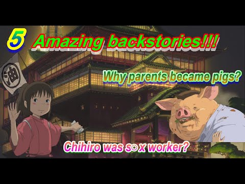 【Ghibli】5 amazing backstories hidden in "Spirited Away" (Subtitled)