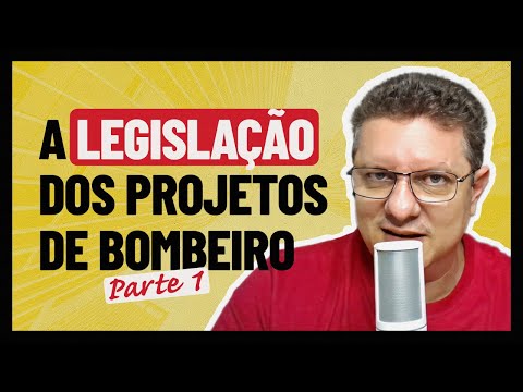 Guia Completo: Legislação do Corpo de Bombeiros para Projetos de Prevenção e Combate a Incêndio Pt.1