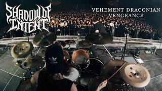 Vehement Draconian Vengeance - Shadow of Intent