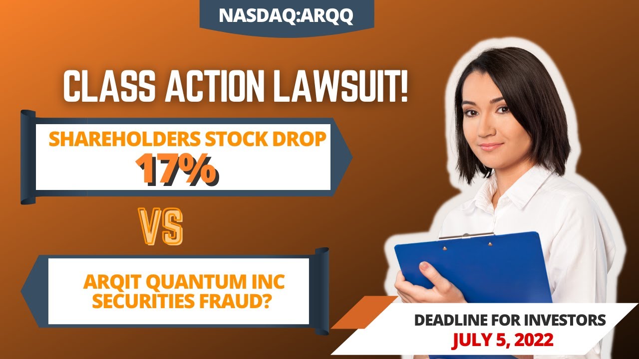 Arqit Quantum Class Action Lawsuit ARQQ | Deadline July 5, 2022