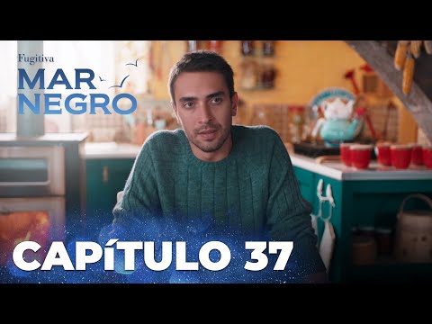 Mar Negro | Fugitiva - Capítulo Exclusivo 37