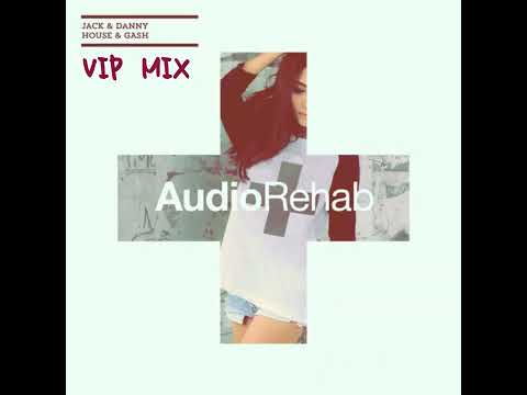 Jack N Danny - House & Gash Vip Mix (Download Link in Description)