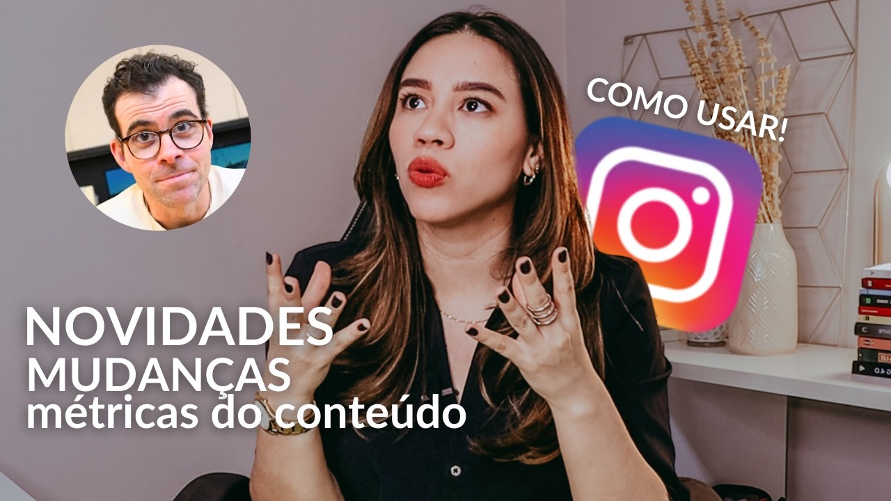 Novas atualizações INSTAGRAM! Mudança nas métricas,novas funções & Como usar na produção de conteúdo