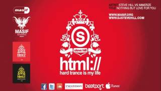 Steve Hill vs Immerze - Nothing But Love For You