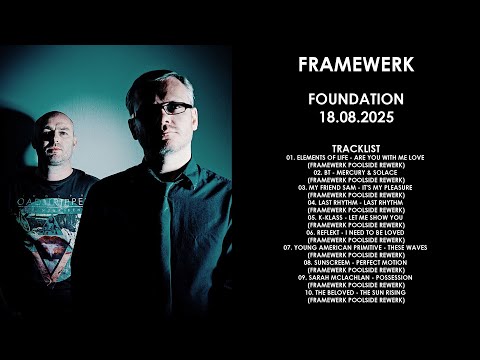 FRAMEWERK (UK) @ Foundation 18.08.2025
