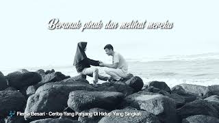 Download lagu Fiersa Besari - Cerita Yang Panjang Di Hidup Yang Singkat (Un Lirik Video) mp3