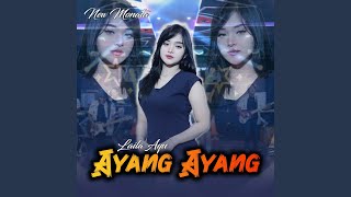 Download lagu Ayang Ayang mp3 Download lagu Ayang Ayang mp3