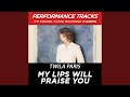 My Lips Will Praise You (Performance Track In Key Of C-D)