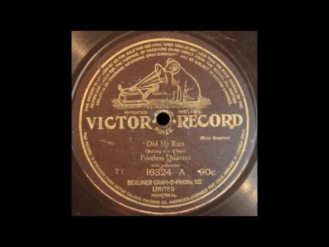 Did He Run (Peerless Quartet)
