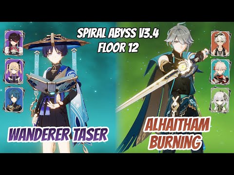 Wanderer Taser & Alhaitham Burning Abyss v3.4 Floor 12 (9 Stars) | Genshin Impact