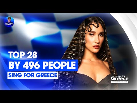 🇬🇷 Sing For Greece: Top 28 by 496 People