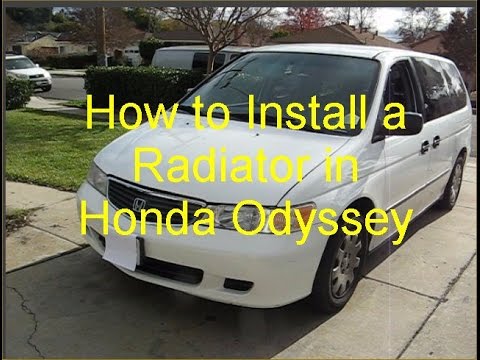 How to Install a Radiator in Honda Odyssey