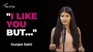I Like You But  - Gunjan Saini  Tape A Tale  Hindi