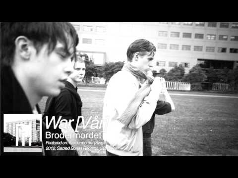 War [Vår] - Brodermordet