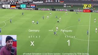 🔴 Germany vs Paraguay | eFootball Full Match Live | Video Game Simulation 🔴 Germany vs Paraguay | eFootball Full Match Live | Video Game Simulation